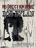 No Direction Home The Life & Music of Bob Dylan