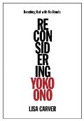 Reaching Out with No Hands: Reconsidering Yoko Ono
