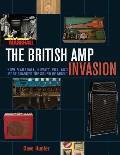 The British Amp Invasion: How Marshall, Hiwatt, Vox and More Changed the Sound of Music