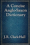 Concise Anglo Saxon Dictionary