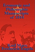 Economic & Philosophic Manuscripts Of 1844