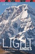 Light of the Andes: In Search of Shamanic Wisdom in Peru