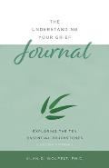 Understanding Your Grief Journal Exploring the Ten Essential Touchstones