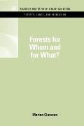 Forests for Whom and for What?