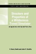 Structure and Properties of a Wilderness Travel Simulator: An Application to the Spanish Peaks Area
