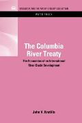 The Columbia River Treaty: The Economics of an International River Basin Development
