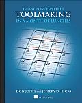 Learn PowerShell Toolmaking in a Month of Lunches