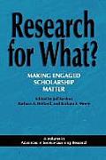 Research for What? Making Engaged Scholarship Matter