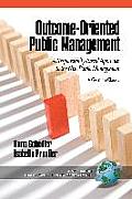 Outcome-Oriented Public Management: A Responsibility-Based Approach to the New Public Management