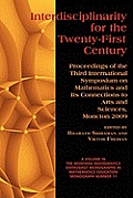 Interdisciplinarity for the 21st Century: Proceedings of the 3rd International Symposium on Mathematics and Its Connections to Arts and Sciences, Monc