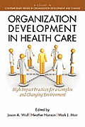 Organization Development in Healthcare: A Guide for Leaders