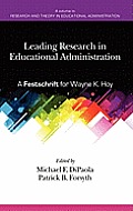 Leading Research in Educational Administration: A Festschrift for Wayne K. Hoy (Hc)