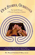 Our Stories, Ourselves: The Embodyment of Women's Learning in Literacy (Hc)