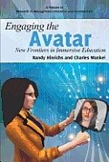 Engaging the Avatar: New Frontiers in Immersive Education