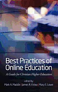 Best Practices for Online Education: A Guide for Christian Higher Education (Hc)
