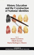 History Education and the Construction of National Identities (Hc)