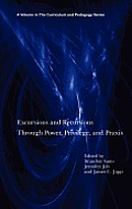 Excursions and Recursions Through Power, Privilege, and Practice (Hc)