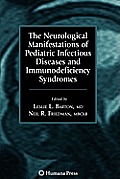 The Neurological Manifestations of Pediatric Infectious Diseases and Immunodeficiency Syndromes