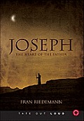 Joseph: The Heart of the Father