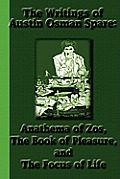 Writings of Austin Osman Spare Anathema of Zos the Book of Pleasure & the Focus of Life