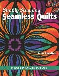 Simply Stunning Seamless Quilts