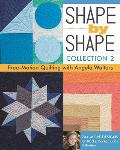 Shape by Shape Collection 2 Free Motion Quilting with Angela Walters 70+ More Designs for Blocks Backgrounds & Borders