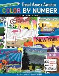 Color by Number Travel Across America Coloring Book: 55 Fun State & National Park Stamps