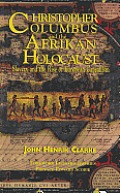 Christopher Columbus & The Afrikan Holocaust Slavery & The Rise Of European Capitalism