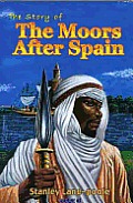 The Story of the Moors After Spain