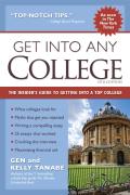 Get Into Any College The Insiders Guide to Getting Into a Top College