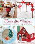 Handcrafted Christmas Ornaments Decorations & Cookie Recipes to Make at Home