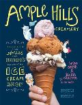 Ample Hills Creamery: Secrets & Stories from Brooklyn's Favorite Ice Cream Shop