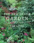 The New Shade Garden: Creating a Lush Oasis in the Age of Climate Change