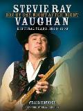 Stevie Ray Vaughan: Day by Day, Night After Night: His Final Years, 1983-1990