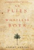 As Flies to Whatless Boys