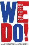 We Do!: American Leaders Who Believe in Marriage Equality