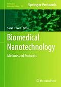 Biomedical Nanotechnology: Methods and Protocols