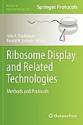 Ribosome Display and Related Technologies: Methods and Protocols