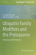Ubiquitin Family Modifiers and the Proteasome: Reviews and Protocols