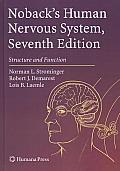 Noback's Human Nervous System, Seventh Edition: Structure and Function