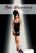 Amy Winehouse: R&b, Jazz, & Soul Musician: R&b, Jazz, & Soul Musician