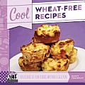 Cool Wheat-Free Recipes: Delicious & Fun Foods Without Gluten: Delicious & Fun Foods Without Gluten