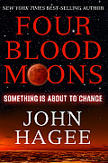 Four Blood Moons Something Is About To Change