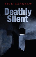 Deathly Silent