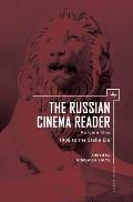 The Russian Cinema Reader (Volume I): Volume I, 1908 to the Stalin Era