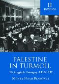 Palestine in Turmoil: The Struggle for Sovereignty, 1933-1939 (Vol. II)