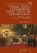 Visual Texts, Ceremonial Texts, Texts of Exploration: Collected Articles on the Representation of Russian Monarchy