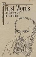 First Words (Eng): On Dostoevsky's Introductions