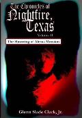 The Chronicles of Nightfire, Texas, Volume II: The Haunting of Alexas Mansion