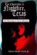 The Chronicles of Nightfire, Texas, Volume II: The Haunting of Alexas Mansion